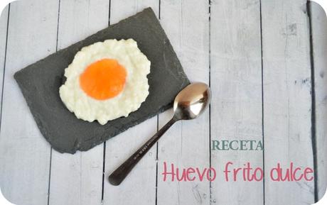 Huevo frito dulce