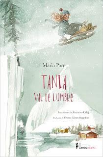 TANIA VAL DE LUMBRE de Maria Parr