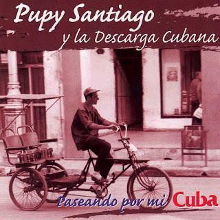 Pupy Santiago - Paseando Por Mi Cuba