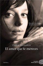 Daria Bignardi: El Amor Que Te Mereces