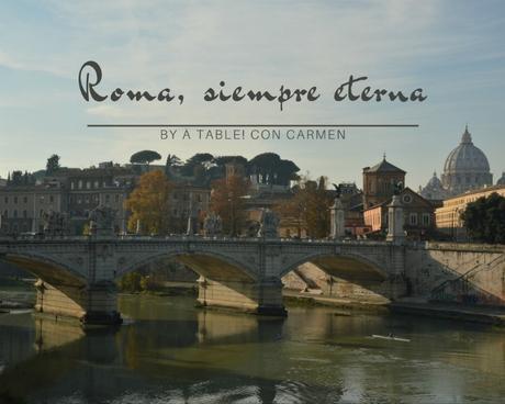 Roma, siempre eterna