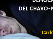 sueño democratico chavo madurismo