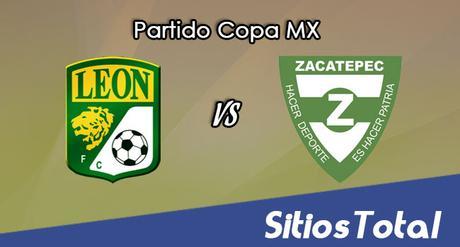 León vs Zacatepec en Vivo – Online, Por TV, Radio en Linea, MxM – Clausura 2017 – Copa MX