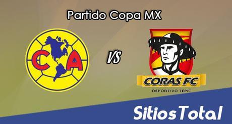 América vs Coras Tepic en Vivo – Online, Por TV, Radio en Linea, MxM – Clausura 2017 – Copa MX América vs Coras Tepic en Vivo – Online, Por TV, Radio en Linea, MxM – Clausura 2017 – Copa MX