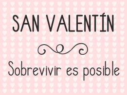 San Valentín: Plata o plomo?