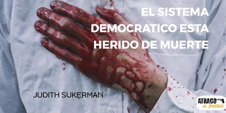 EL SISTEMA DEMOCRATICO ESTA HERIDO DE MUERTE