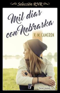 Reseña: Mil días con Nebraska de V.M.Cameron