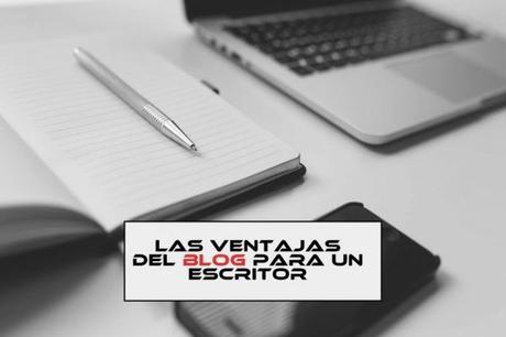 Ser escritor profesional: ventajas del blog