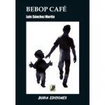 Iban Petit: Los abismos Luis Sánchez Martín: Bebop Café