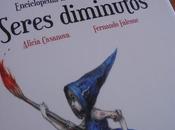 Foto reseña| Enciclopedia misteriosa Seres Diminutos