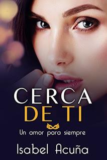 Reseña: Cerca de ti | Isabel Acuña