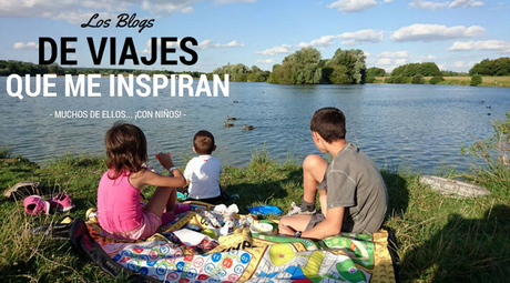 Blogs bloggers de viajes con niños turismo planes en familia