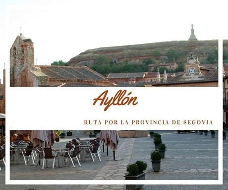 Ruta por la Provincia de Segovia: ¿Qué ver en Ayllón?