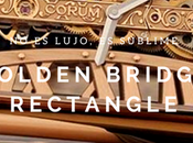 lujo, sublime... Golden Bridge Rectangle Corum