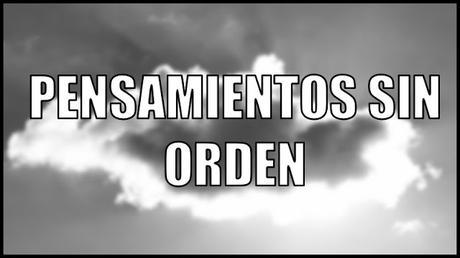 «Pensamientos sin orden» de Carmelo Beltrán