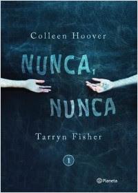 Reseña: Nunca, nunca de Colleen Hoover & Tarryn Fisher