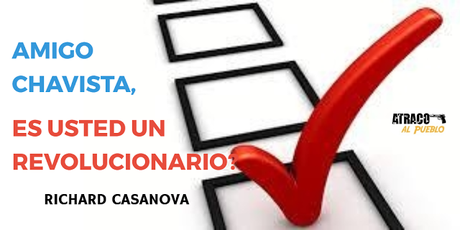 AMIGO CHAVISTA, ES USTED UN REVOLUCIONARIO ?