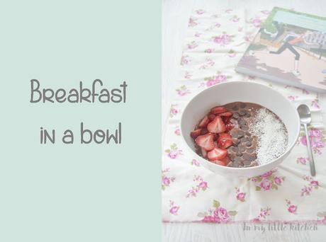Breakfast in a bowl Breakfast in a bowl