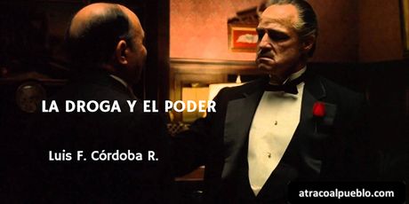LA DROGA Y EL PODER