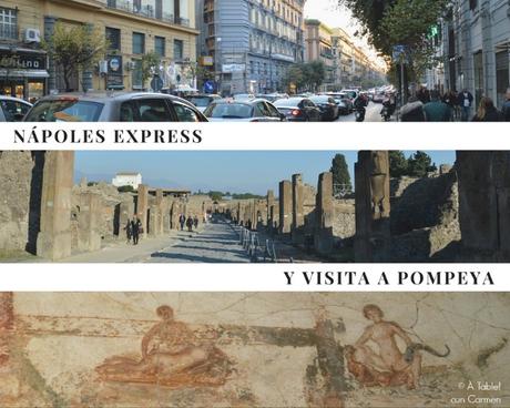 Nápoles Express y Visita a Pompeya