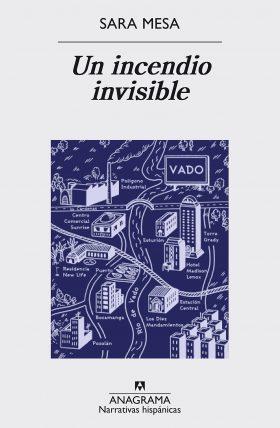 Un incendio invisible (Sara Mesa)