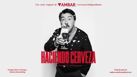 Ambar lanza una serie basada en hechos reales sobre cómo se elabora la cerveza
