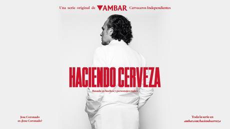 Ambar lanza una serie basada en hechos reales sobre cómo se elabora la cerveza