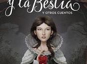 Reseña literaria: Bella Bestia Otros cuentos