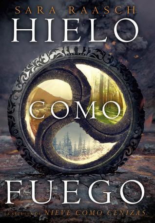 Reseña #110 | Hielo como Fuego - Sara Raasch