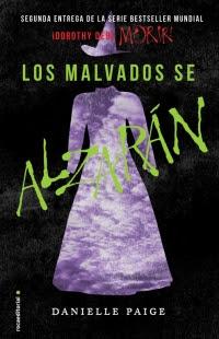 Los malvados se alzarán (Dorothy debe morir #2)