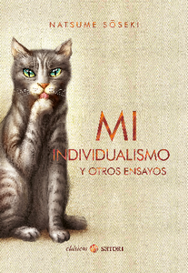 “Mi individualismo y otros ensayos”, de Natsume Sōseki (seudónimo)