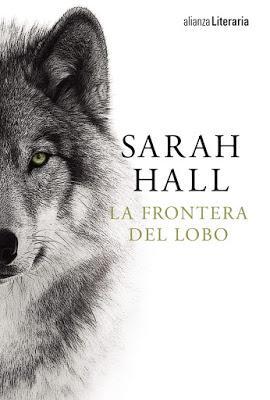 La frontera del lobo - Sarah Hall