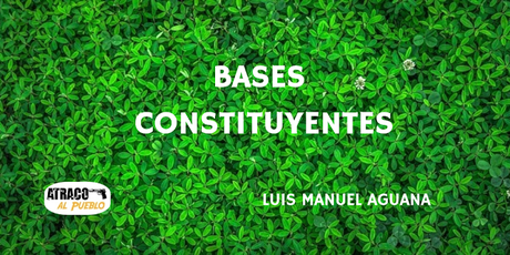 BASES CONSTITUYENTES BASES CONSTITUYENTES