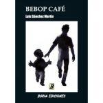 Luis Sánchez Martín: Bebop Café