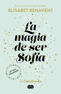 La magia de ser Sofía de Elísabet Benavent (Suma, marzo 2017)