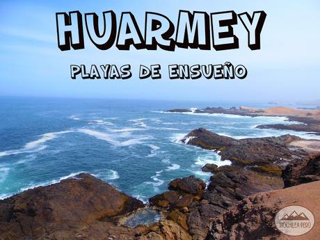 LAS PLAYAS DE HUARMEY: TUQUILLO Y POSITAS