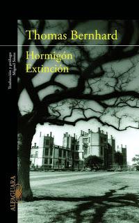 Hormigón / Extinción, por Thomas Bernhard.