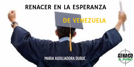 RENACER EN LA ESPERANZA DE VENEZUELA