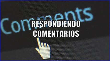Respondiendo comentarios | Enero 2017