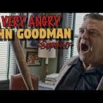 John Goodman siempre está enfadado