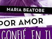 Nueva saga entregas: amor, María Beatobe