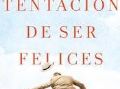 tentación felices. Lorenzo Marone