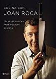 Cocina Con Joan Roca (Planeta Cocina)