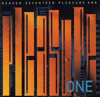 HEAVEN 17 - PLEASURE ONE