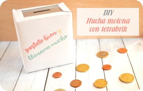 DIY: Hucha molona con tetrabrik