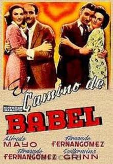 CAMINO DE BABEL, EL (España, 1946) Comedia