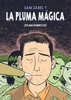 Sam Zabel y la Pluma Mágica, Dylan Horrocks