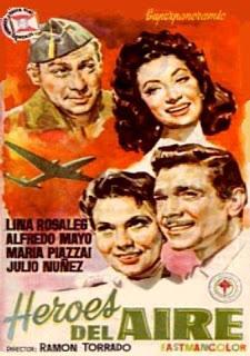 HÉROES DEL AIRE (España, 1957) Intriga, Bélico, Exaltación Nacionalista Española