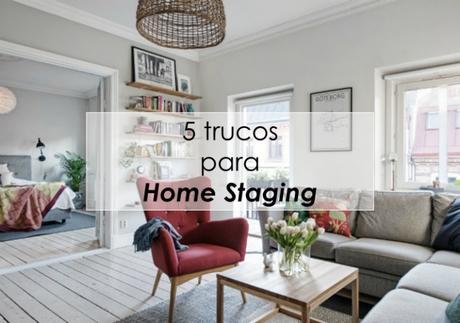 Ejemplo práctico de 5 trucos efectivos del Home Staging