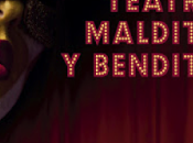 Crítica libro crítico José Manuel Villafaina 'Teatro maldito bendito'